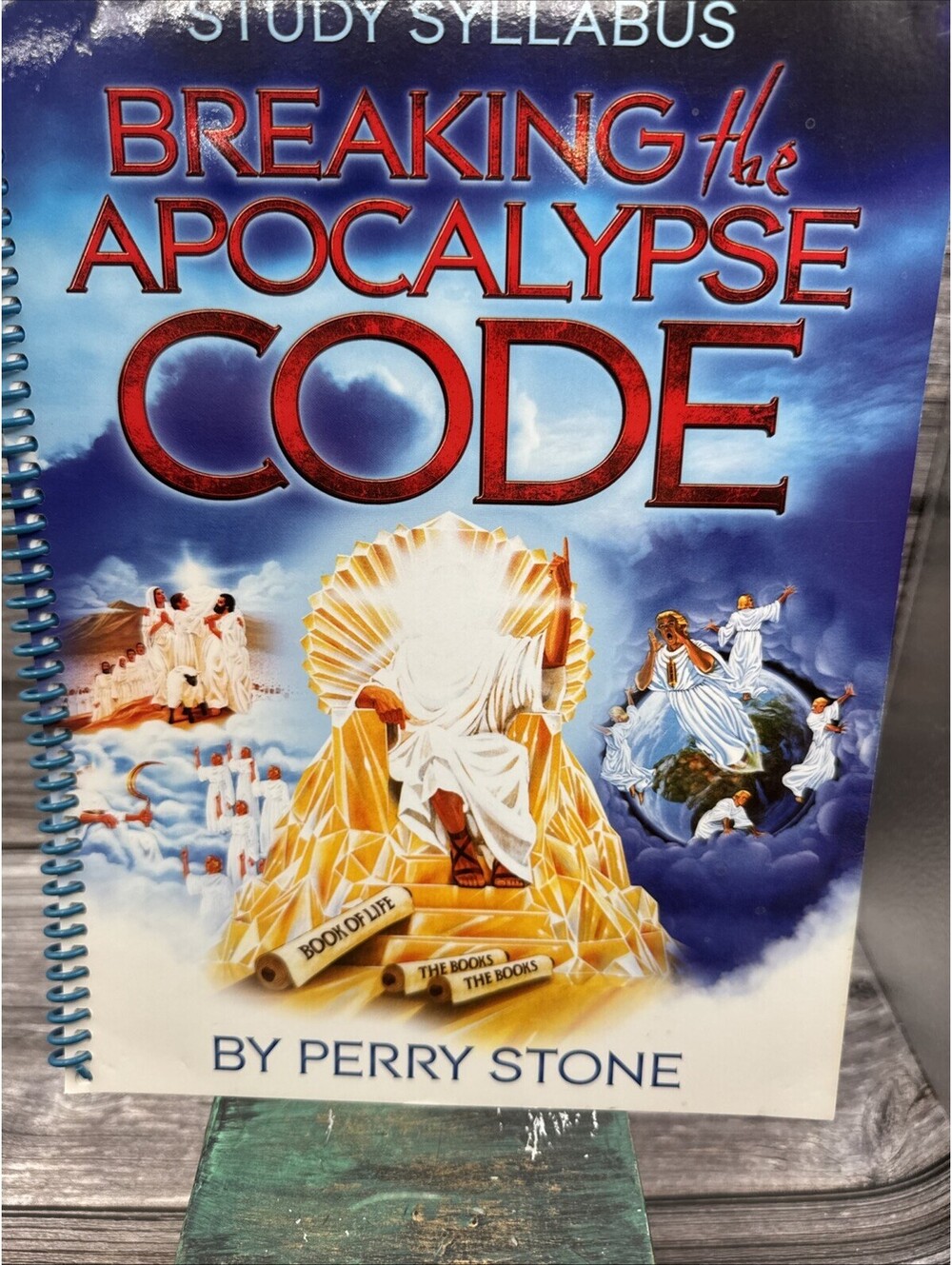 BREAKING the APOCOLOPYSE CODE BY PERRY STONE Study Guide Spiral